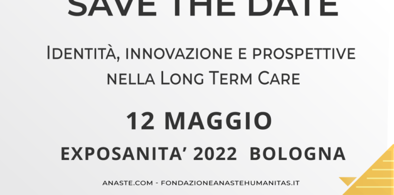 Exposanità 2022: ANASTE presenta il convegno sulla “Long Term Care” il 12 maggio