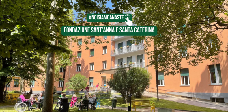 Fondazione Sant’Anna e Santa Caterina: NOI SIAMO ANASTE