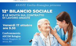 ANASTE ER presenta il 12° Bilancio Sociale e le novità del CCNL: 17 Ottobre in ASCOM – SAVE THE DATE