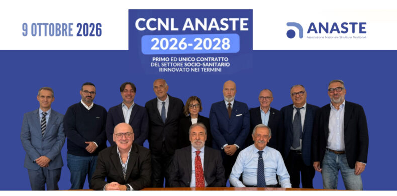 CCNL ANASTE 2026-2028: Firmato il primo ed unico contratto del settore sociosanitario rinnovato nei termini